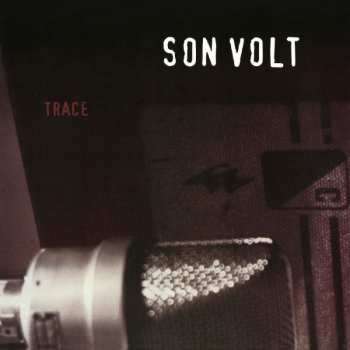 Album Son Volt: Trace