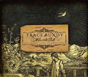 CD Trace Bundy: Missile Bell {Part 2-The Studio Cd}