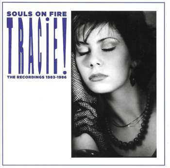 Album Tracie Young: Souls On Fire: The Recordings 1983-1986