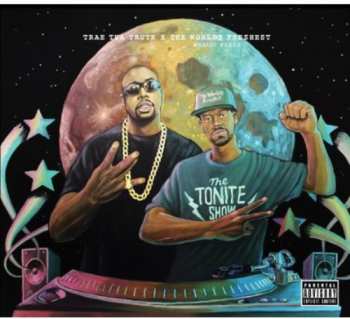 Album Trae: The Tonite Show With Trae Tha Truth