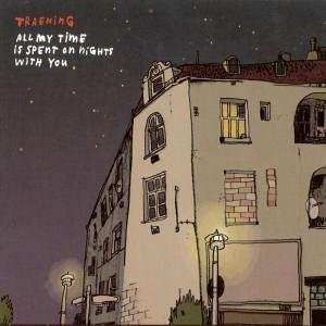 Album Traening: All My Time Is Spent On Nights With You