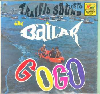 Album Traffic Sound: A Bailar Go-Go
