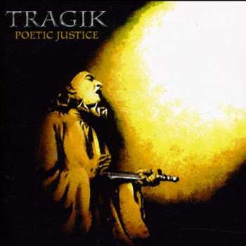 Album Tragik: Poetic Justice