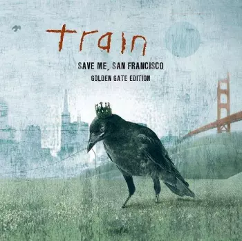 Train: Save Me, San Francisco