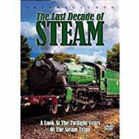 Album Trains: The Last Decade Of Steam