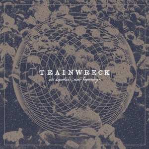 Album Trainwreck: Old Departures, New Beginnings