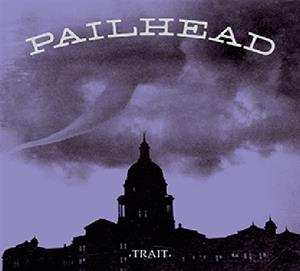 Album Pailhead: Trait