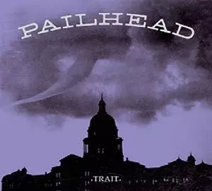 Pailhead: Trait