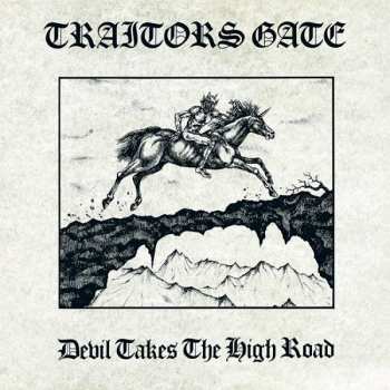Album Traitors Gate: Devil Takes The High Road