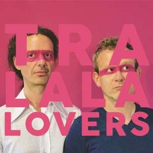 Album Tralala Lovers: C'est Un Plaisir Que D'aimer