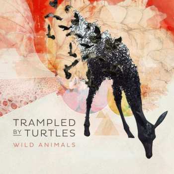 Album Trampled By Turtles: Wild Animals