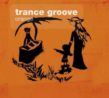 Album Trance Groove: Orange