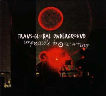 Album Transglobal Underground: Impossible Broadcasting