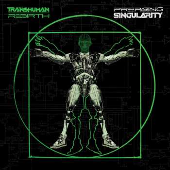Album Transhuman Rebirth: Preparing Singularity