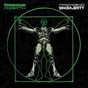 LP Transhuman Rebirth: Preparing Singularity 501238