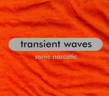 Album Transient Waves: Sonic Narcotic