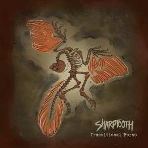 Album Sharptooth: Transitional Forms