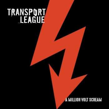 Album Transport League: A Million Volt Scream