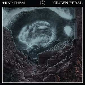 Album Trap Them: Crown Feral