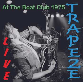 Album Trapeze: Live At The Boat Club 1975