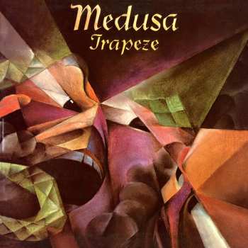 Album Trapeze: Medusa