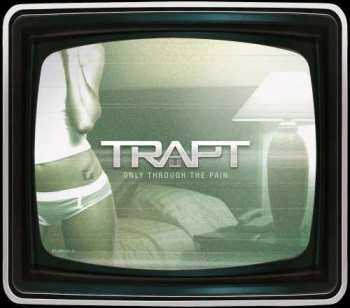 Album Trapt: Only Through The Pain