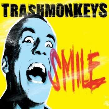 CD Trashmonkeys: Smile 252247