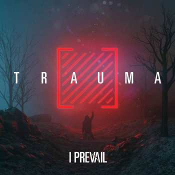 Album I Prevail: Trauma