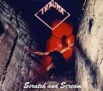 Album Trauma: Scratch And Scream