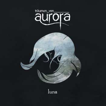 Album Träumen Von Aurora: Luna