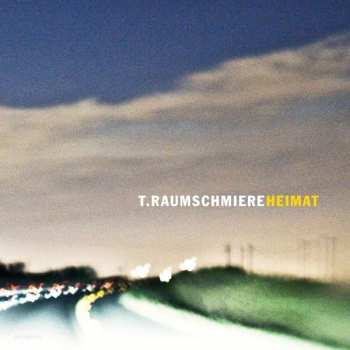 Album T.Raumschmiere: Heimat