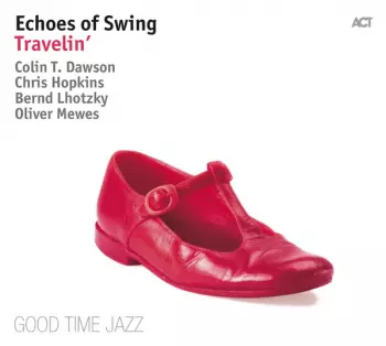 Echoes Of Swing: Travelin'
