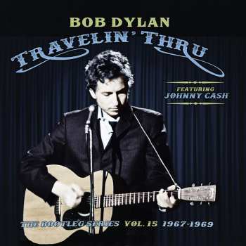 Album Bob Dylan: Travelin' Thru (The Bootleg Series Vol. 15 1967–1969)