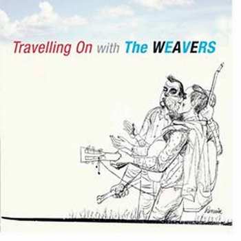 Album The Weavers: Travelling On With The Weavers