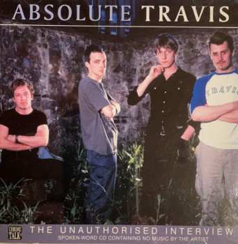 Album Travis: Absolute Travis - The Unauthorised Interview