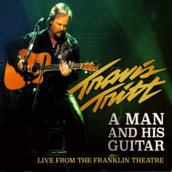 Album Travis Tritt: A Man And His Guitar