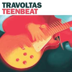 Album Travoltas: Teenbeat