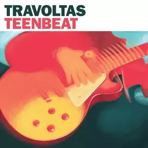 Travoltas: Teenbeat