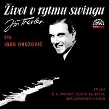 Album Igor Orozovič: Traxler: Život v rytmu swingu