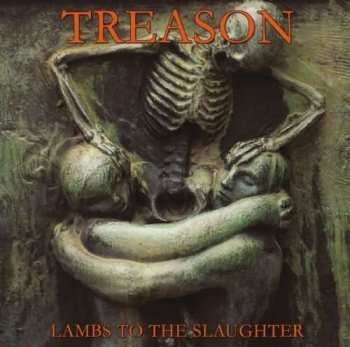 Album Treason: Lambs To The Slaughter