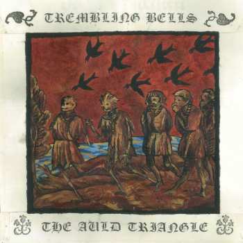 Album Trembling Bells: The Auld Triangle