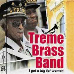 Album Treme Brass Band: I Got A Big Fat Woman
