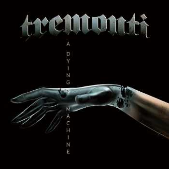 Album Tremonti: A Dying Machine
