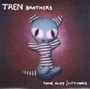 Album Tren Brothers: 7-gone Away