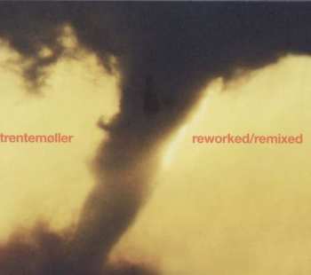 Trentemøller: Reworked / Remixed