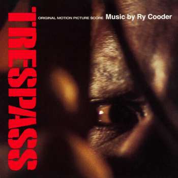 Ry Cooder: Trespass (Original Motion Picture Score)