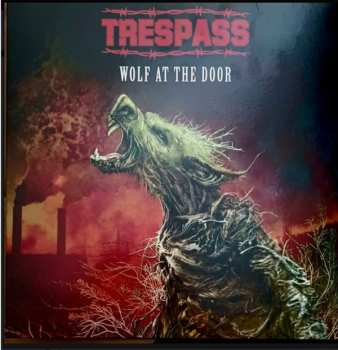 Album Trespass: Wolf At The Door
