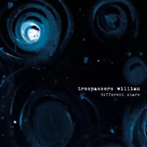 Trespassers William: Different Stars