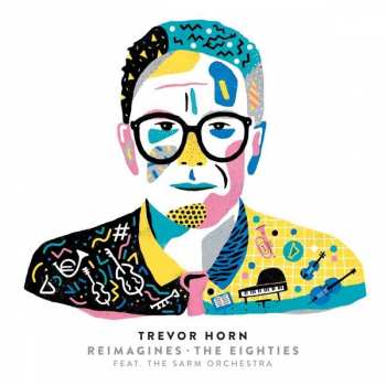 CD Trevor Horn: Trevor Horn Reimagines The Eighties 29988