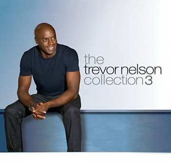 Album Trevor Nelson: The Trevor Nelson Collection 3